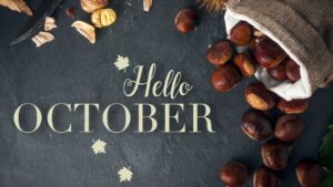 Hello October in text over a black background for Witches surrounded by nuts